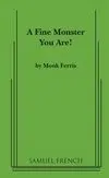 A Fine Monster You Are! Book Cover