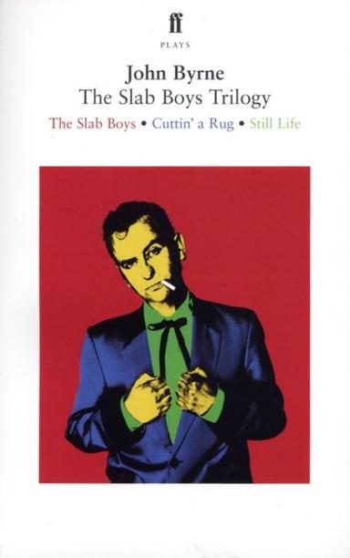 The Slab Boys Trilogy Book Cover