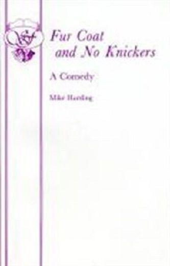 Fur Coat And No Knickers Book Cover