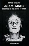 Agamemnon; The Fall Of The House Of Usher Book Cover