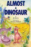 Almost A Dinosaur Book Cover