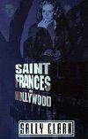Saint Frances Of Hollywood Book Cover
