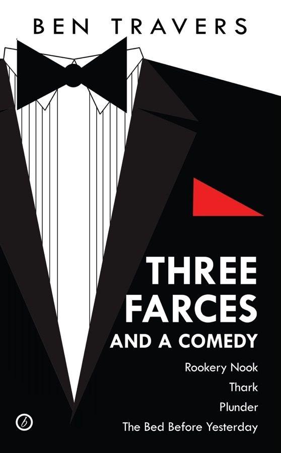 Travers - Three Farces and a Comedy Book Cover