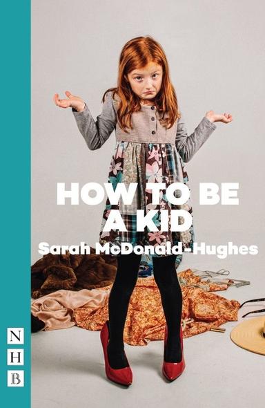 How To Be A Kid Book Cover