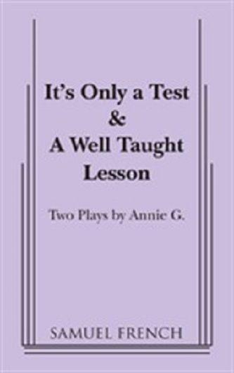 It's Only A Test ; And, A Well Taught Lesson Book Cover