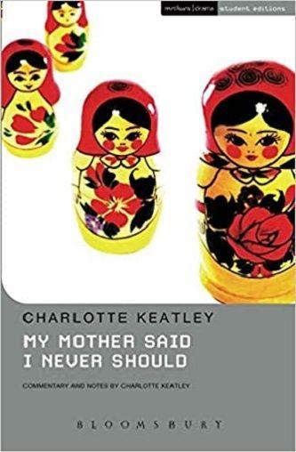 My Mother Said I Never Should Book Cover