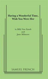 Having a Wonderful Time - Wish You Were Her Book Cover
