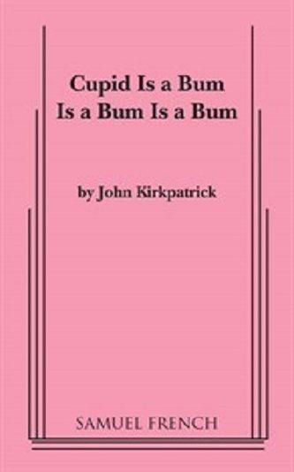 Cupid Is A Bum Is A Bum Is A Bum Book Cover