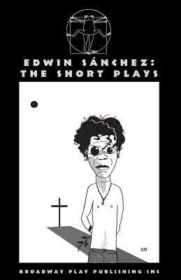 Edwin Sanchez - The Short Plays Book Cover