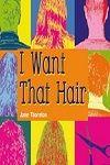 I Want That Hair Book Cover