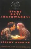 Eight Days (Backwards) Book Cover