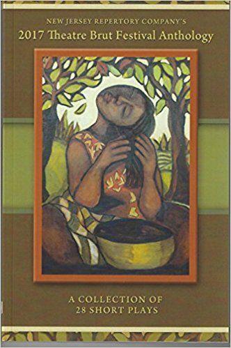 2017 Theatre Brut Festival Anthology Book Cover