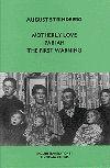 Motherly Love ; Pariah ; The First Warning Book Cover