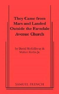 They Came From Mars And Landed Outside The Farndale Avenue Church Book Cover