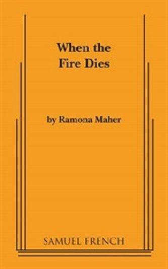When The Fire Dies Book Cover