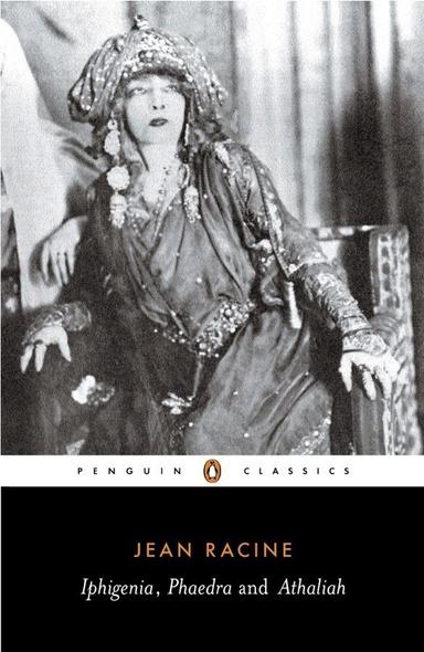 Iphigenia, Phaedra, Athaliah Book Cover