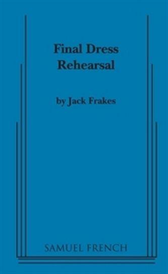 Final Dress Rehearsal Book Cover