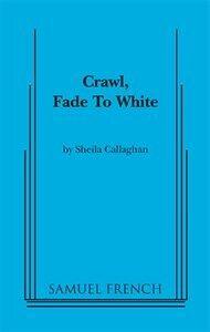 Crawl, Fade To White Book Cover