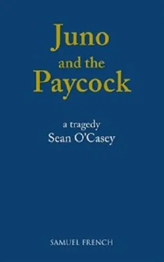 Juno And The Paycock Book Cover