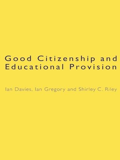 Good Citizenship And Educational Provision Book Cover