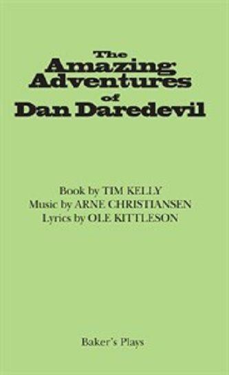 The Amazing Adventures Of Dan Daredevil Book Cover