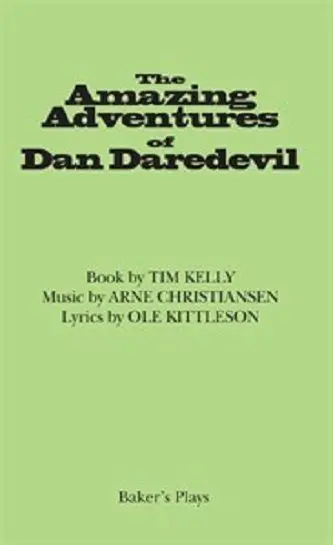 The Amazing Adventures Of Dan Daredevil Book Cover