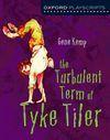 Oxford Playscripts: The Turbulent Term Of Tyke Tiler Book Cover