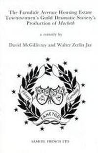 The Farndale Avenue Housing Estate Townswomen's Guild Dramatic Society's Production Of Macbeth Book Cover