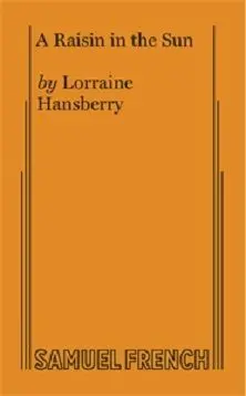 Lorraine Hansberry's A Raisin In The Sun Book Cover