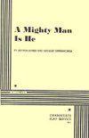 A Mighty Man Is He Book Cover