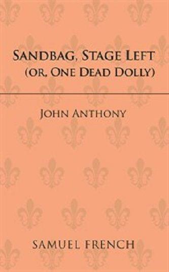 Sandbag Stage Left or One Dead Dolly Book Cover