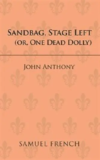 Sandbag Stage Left or One Dead Dolly Book Cover