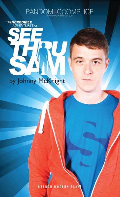 The Incredible Adventures of See-Thru Sam Book Cover