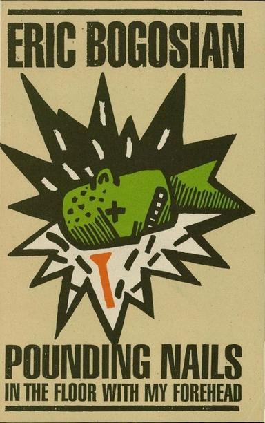 Pounding Nails In The Floor With My Forehead Book Cover