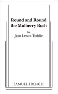 Round And Round The Mulberry Bush Book Cover