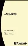 Mmmbeth : A Play In One Act Book Cover