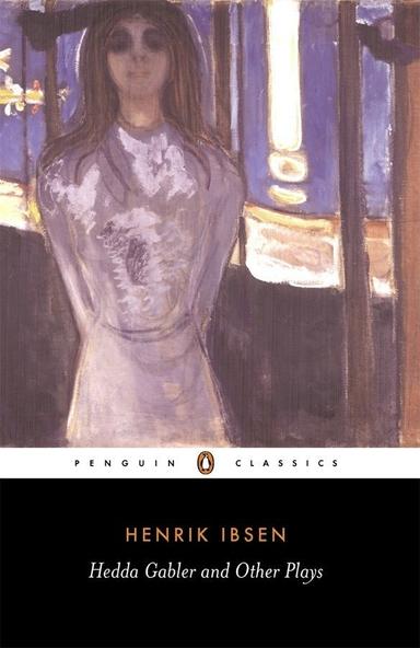 Hedda Gabler And Other Plays Book Cover