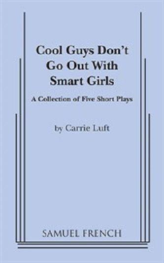 Cool Guys Don't Go Out With Smart Girls (And Other Revelations) Book Cover