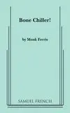 Bone-chiller! Book Cover