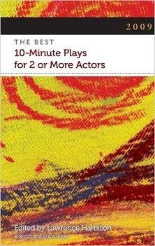 2009 - The Best 10-Minute Plays for 2 or More Actors Book Cover