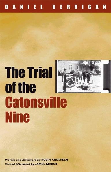 The Trial Of The Catonsville Nine Book Cover