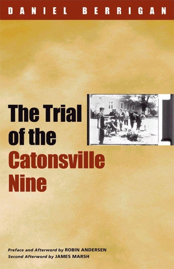 The Trial Of The Catonsville Nine Book Cover