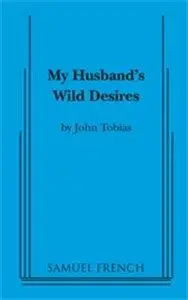 My Husband's Wild Desires Book Cover