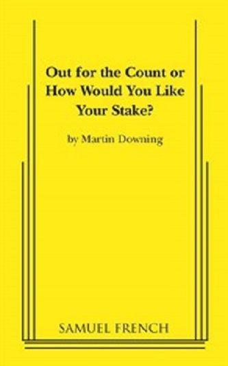 Out for the Count or How Would You Like Your Stake? Book Cover