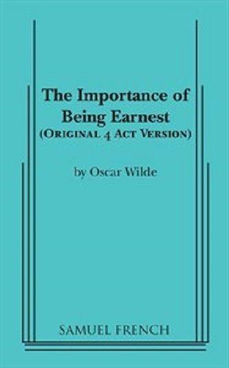 The Importance of Being Earnest (Four Act) Book Cover