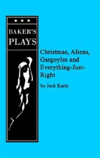 Christmas, Aliens, Gargoyles And Everything-just-right Book Cover