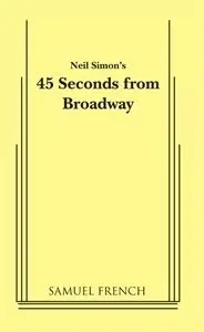 45 Seconds from Broadway Book Cover