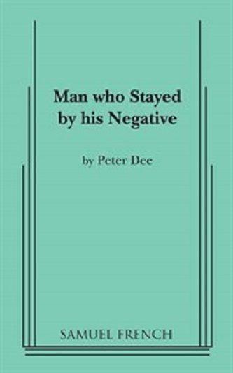 The Man Who Stayed By His Negative Book Cover