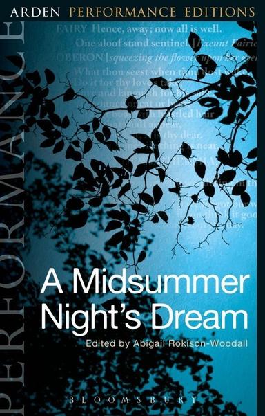 A Midsummer Night's Dream: Arden Performance Editions Book Cover
