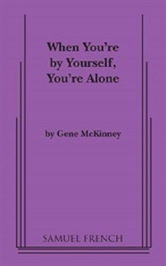 When You're By Yourself, You're Alone Book Cover